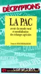 La PAC, avenir du monde rural et mondialisation des changes agricoles