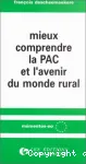 Mieux comprendre la PAC et l'avenir du monde rural