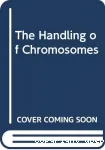 The handling of chromosomes