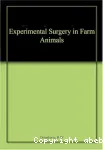 Experimental surgery in farm animals