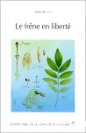 Le frne en libert