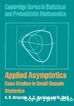 Applied asymptotics : case studies in small-sample statistics