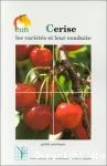 Cerise, les varits et leur conduite