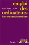 Emploi des ordinateurs. Introduction au software