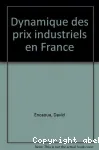 Dynamique des prix industriels en France