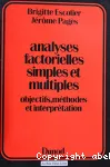 Analyses factorielles simples et multiples. Objectifs, mthodes et interprtation