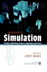 Handbook of simulation: principles, methodology, advances, applications, and practice