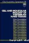 Cell and molecular biology of vertebrate hard tissues