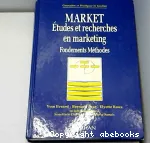 Market. Etudes et recherches en marketing. Fondements, mthodes