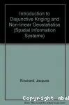 Introduction to disjunctive kriging and non-linear gostatistics