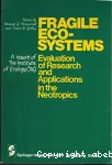 Fragile ecosystems: Evaluation of research and applications in the neotropics