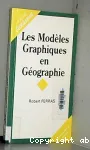 Les modles graphiques en gographie