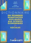 Dictionnaire des techniques quantitatives appliques aux sciences conomiques et sociales