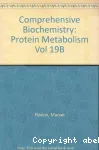 Comprehensive biochemistry. Volume 19B (n1) : Protein metabolism