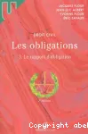 Droit civil : Les obligations 3. Le rapport d'obligation