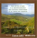 Les outils d'aide  la reconnaissance des stations forestires et au choix des essences. Mthodes et recommandations pratiques ou Guide-ne.