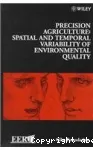 Precision agriculture : spatial and temporal variability of environmental quality