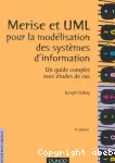 Merise et UML pour la modlisation des systmes d'information. Un guide complet avec tudes de cas