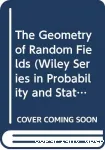 The geometry of random fields