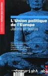 L'Union politique de l'Europe. Jalons et textes