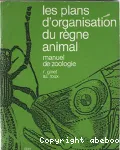 Les plans d'organisation du rgne animal. Manuel de Zoologie