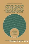 Sampling problems for the chemical analysis of sludge, soils and plants