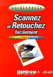 Scannez et retouchez facilement