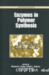 Enzymes in polymer synthesis