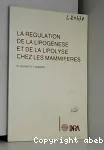 La rgulation de la lipogense et de la lipolyse chez les mammifres