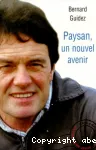 Paysan, un nouvel avenir. Lettres  un jeune agriculteur