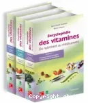 Encyclopdie des vitamins. Du nutriment au mdicament. Volume 1 - Donnes fondamentales : mtabolisme et fonctions