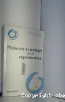 Mdecine et biologie de la reproduction