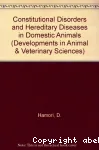 Constitutional disorders and hereditary diseases in domestic animals