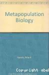 Metapopulation biology. Ecology, genetics and evolution