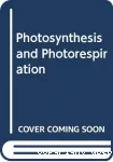 Photosynthesis and photorespiration