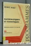 Mathematiques et statistiques. Programmes en Basic.