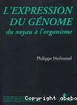 L'expression du gnome. Du noyau  l'organisme.