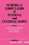 Numerical computation of internal and external flows. Volume 2 : Computational methods for inviscid and viscous flows