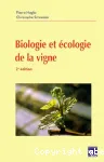 Biologie et cologie de la vigne