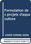 Formulation des projets d'aquaculture