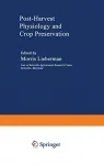 Post-harvest physiology and crop preservation