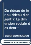 Du rideau de fer au rideau d'argent. La dimension sociale des dmocraties naissantes