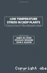 Low temperature stress in crop plants. The role of the membrane