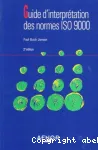 Guide d'interpr�tation des normes ISO 9000