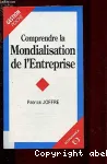 Comprendre la mondialisation de l'entreprise