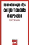 Neurobiologie des comportements d'agression