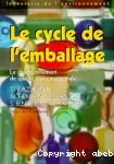 Le cycle de l'emballage : le conditionnement de qualit environnementale