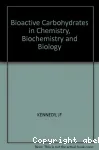 Bioactive carbohydrates in chemistry, biochemistry and biology