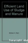 Efficient land use of sludge and manure