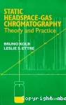 Static headspace gas chromatography. Theory and practice